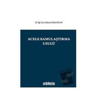 Acele Kamulaştırma Usulü - Mehmet Karaarslan