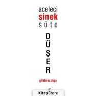 Aceleci Sinek Süte Düşer - Gökhan Okçu