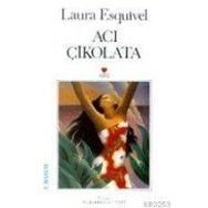 ACI ÇİKOLATA - LAURA ESQUIVEL