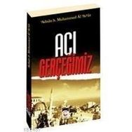ACI GERÇEĞIMIZ - MUHAMMED ADNAN ARUR