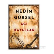 Acı Hayatlar - Nedim Gürsel