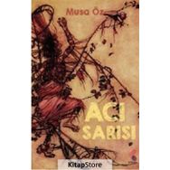 Acı Sarısı - Musa Öz