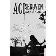 Acı Serüven - Mesut Bekil