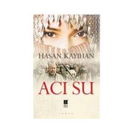 Acı Su - Hasan Kayıhan