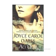 ACI ÜLKE - JOYCE CAROL OATES