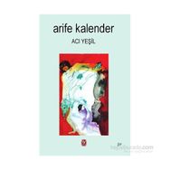 Acı Yeşil - Arife Kalender