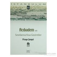 ACIBADEM VE SINIRLARINA KISA GEZINTILER - GENEL