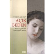 Açık Beden - Durmuş Akbulut