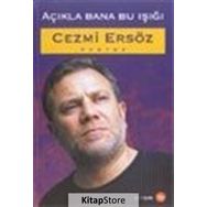 AÇIKLA BANA BU IŞIĞI - CEZMI ERSÖZ