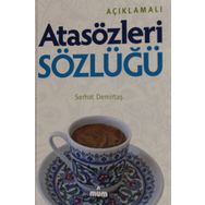 AÇIKLAMALI ATASÖZLERİ SÖZLÜĞÜ - EMIN ÖZDEMİR