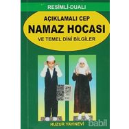 AÇIKLAMALI CEP NAMAZ HOCASI VE TEMEL DINI BILGILER - ABDULLAH KARAKUŞ