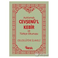 AÇIKLAMALI CEVŞEN'ÜL KEBIR VE TÜRKÇE OKUNUŞU - İHSAN ATASOY;KENAN DEMİRTAŞ