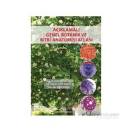 Açıklamalı Genel Botanik ve Bitki Anatomisi Atlası - Hüsnü Çakırlar Araş. Gör. Edibe Özmen Cahit Doğan aras edibe ozmen