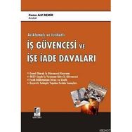AÇIKLAMALI - İÇTİHATLI İŞ GÜVENCESİ VE İŞE İADE DAVALARI - CUMA ARIF DEMIR