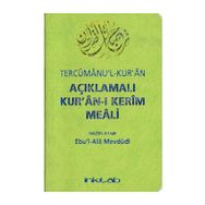 Açıklamalı Kurân-ı Kerim Meali Tercümânu’l-Kurân Cep Boy - Seyyid Ebu’l-A’la el-Mevdudi