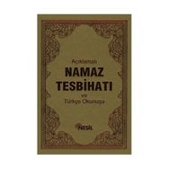 AÇIKLAMALI NAMAZ TESBİHATI VE TÜRKÇE OKUNUŞU - BEDİÜZZAMAN SAID NURSI