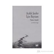ACIKLI ŞEYLER İÇİN BAYRAM - NAIM ARAIDI