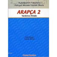 AÇIKÖĞRETİM FAKÜLTESİ ARAPÇA 2 YARDIMCI KİTABI - EŞVAK BEHJET