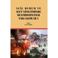 Acil Durum ve Afet Yönetiminde Multidisipliner Yaklaşımlar 1 - Sevil Cengiz