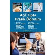 Acil Tıpta Pratik Öğretim - Kollektif
