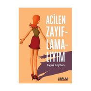 Acilen Zayıflamalıyım - Ayşın Ceyhan
