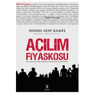 Açılım Fiyaskosu - Ayhan Atay Kamel - Yeniyüzyıl Yayınları