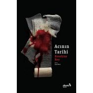 Acının Tarihi - Roselyne Rey