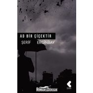 Ad Bir Çiçektir - Şerif Erginbay