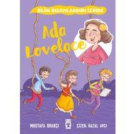 Ada Lovelace - Bilim İnsanlarının İzinde - Mustafa Orakçı