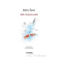 Ada Sularında - Adil İzgi
