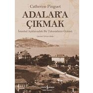Adalar’a Çıkmak - Catherine Pinguet