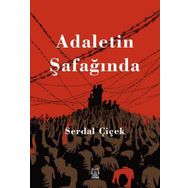 Adaletin Şafağında - Serdal Çiçek