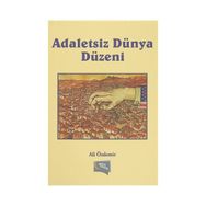 Adaletsiz Dünya Düzeni - Ali Özdemir