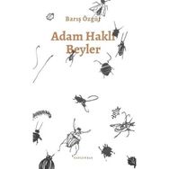 Adam Haklı Beyler - Barış Özgür
