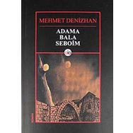 Adama Bala Seboim - Mehmet Denizhan