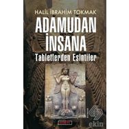 Adamudan İnsana - Halil İbrahim Tokmak