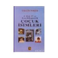 A'DAN Z'YE ANSIKLOPEDIK ÇOCUK İSİMLERİ (CILTLI) - YALÇIN TOKER