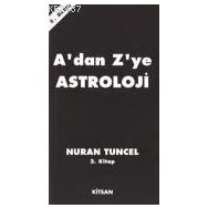 A'DAN Z'YE ASTROLOJI 2.CILT - NURAN TUNCEL