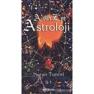 A’dan Z’ye Astroloji 3. Kitap Cilt 1 - Nuran Tuncel