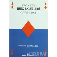 A'DAN Z'YE BRİÇ SKUIZLERI 7OYUN SONU - CLYDE E. LOVE