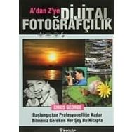 A'DAN Z'YE DIJITAL FOTOĞRAFÇILIK BAŞLANGIÇTAN PROFESYONELLİĞE KADAR BILMENIZ GEREKEN HER ŞEY BU KIT - CHIRIS GEORGE