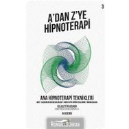 A'dan Z'ye Hipnoterapi 3. Kitap Ana Hipnoterapi Teknikleri Celalettin Uzuner Nar Ağacı Yayınları