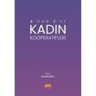A'dan Z'ye Kadın Kooperatifleri Nazlı Kazanoğlu