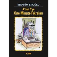 ADAN ZYE ONE MINUTE FIKRALARI - İBRAHİM EROĞLU
