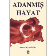 Adanmış Hayat - Orhan Kiverlioğlu