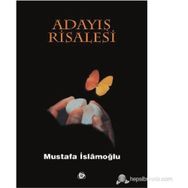ADAYIŞ RISALESI - MUSTAFA İSLAMOĞLU