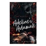 Adeline’ı Avlamak H. D. Carlton