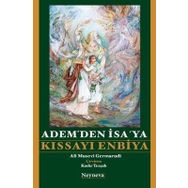 Adem’den İsa’ya Kıssayı Enbiya - Ali Musevi Germarudi