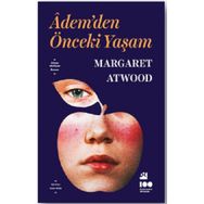 Adem'den Önceki Yaşam - Margaret Atwood