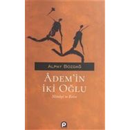 Ademin İki Oğlu - Alpay Bozdağ